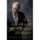 The Accidental Prime Minister