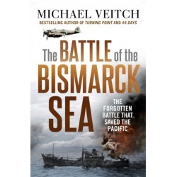 The Battle of the Bismarck Sea