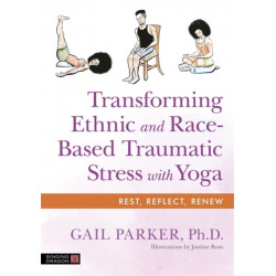 Transforming Ethnic and Race-Based Traumatic Stress with Yoga
