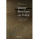 Jeremy Bentham on Police: The Unknown Story and What it Means for Criminology