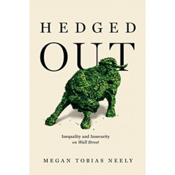 Hedged Out: Inequality and Insecurity on Wall Street