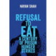 Refusal to Eat: A Century of Prison Hunger Strikes