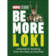 Marvel Studios Be More Loki: Alternative Thinking From the God of Mischief