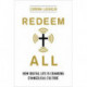 Redeem All: How Digital Life Is Changing Evangelical Culture