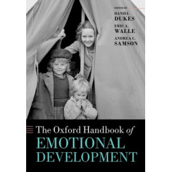 The Oxford Handbook of Emotional Development