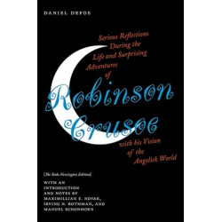 Serious Reflections During the Life and Surprising Adventures of Robinson Crusoe with His Vision of the Angelick World: The Stoke Newington Edition