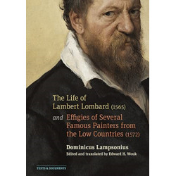 The Life of Lambert Lombard (1565)- and Effigies of Several Famous Painters from the Low Countries (1572)