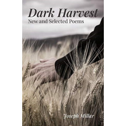 Dark Harvest – New and Selected Poems, 2001–2020