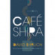 Cafe Shira: A Novel