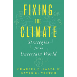 Fixing the Climate: Strategies for an Uncertain World