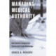 Managing Medical Authority: How Doctors Compete for Status and Create Knowledge