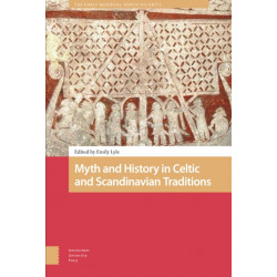 Myth and History in Celtic and Scandinavian Traditions