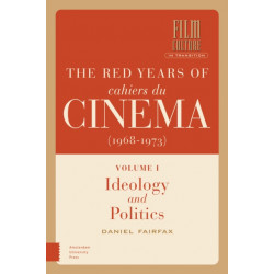 The Red Years of Cahiers du cinema (1968-1973): 2-volume Set