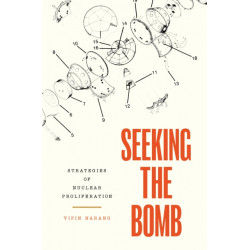 Seeking the Bomb: Strategies of Nuclear Proliferation