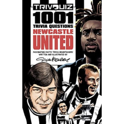 Trivquiz Newcastle United: 1001 Questions
