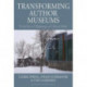 Transforming Author Museums: From Sites of Pilgrimage to Cultural Hubs