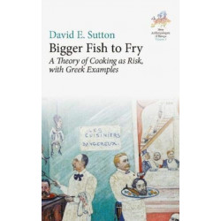 Bigger Fish to Fry: A Theory of Cooking as Risk, with Greek Examples