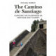 The Camino de Santiago: Curating the Pilgrimage as Heritage and Tourism