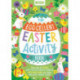 The Egg-cellent Easter Activity Book: Choc-full of mazes, spot-the-difference puzzles, matching pairs and other brilliant bunny games