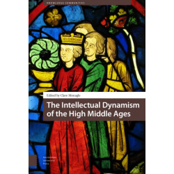 The Intellectual Dynamism of the High Middle Ages