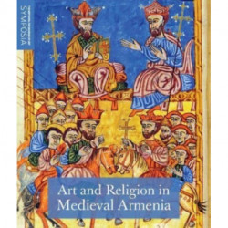 Art and Religion in Medieval Armenia