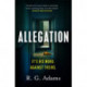 Allegation: the page-turning, unputdownable thriller from an exciting new voice in crime fiction