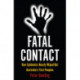 Fatal Contact: How Epidemics Nearly Wiped Out Australia's First Peoples
