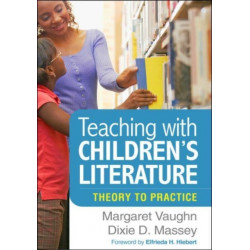 Teaching with Children's Literature: Theory to Practice