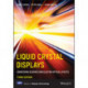 Liquid Crystal Displays: Addressing Schemes and Electro-Optical Effects