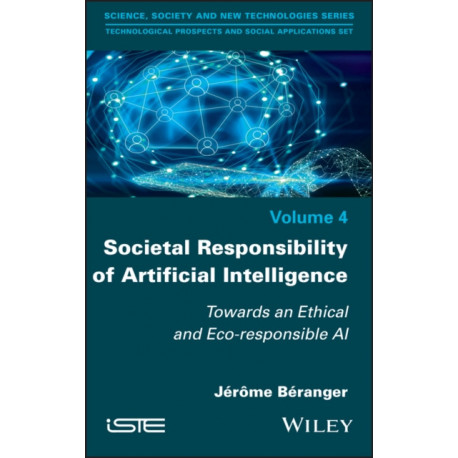 Societal Responsibility of Artificial Intelligence: Towards an Ethical and Eco-responsible AI