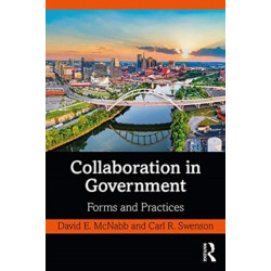 Collaboration in Government: Forms and Practices