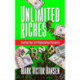Unlimited Riches: Creating Your Self Replenishing Prosperity