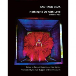 "Nothing to Do with Love": and Other Plays
