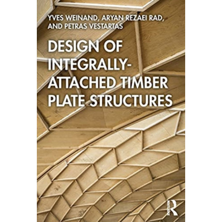 Design of Integrally-Attached Timber Plate Structures