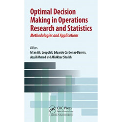 Optimal Decision Making in Operations Research and Statistics: Methodologies and Applications