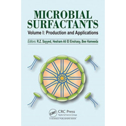 Microbial Surfactants: Volume I: Production and Applications
