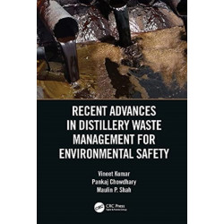 Recent Advances in Distillery Waste Management for Environmental Safety
