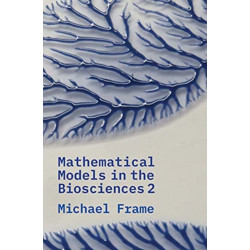 Mathematical Models in the Biosciences II