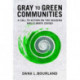 Gray to Green Communities: A Call to Action on the Housing and Climate Crises