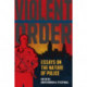 Violent Order: Essays on the Nature of Police