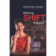 Making Shift Happen: Directing Impact