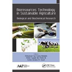 Bioresources Technology in Sustainable Agriculture: Biological and Biochemical Research