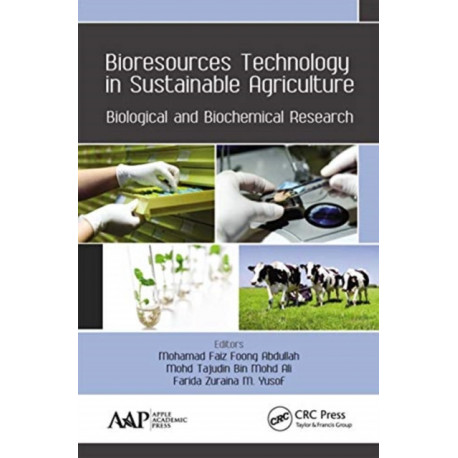 Bioresources Technology in Sustainable Agriculture: Biological and Biochemical Research