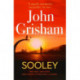 Sooley: The Gripping Bestseller from John Grisham