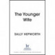 The Younger Wife: An unputdownable new domestic drama with jaw-dropping twists