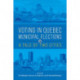 Voting in Quebec Municipal Elections: A Tale of Two Cities