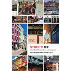Streetlife: Urban Retail Dynamics and Prospects