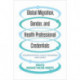 Global Migration, Gender, and Health Professional Credentials: Transnational Value Transfers and Losses