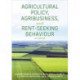 Agricultural Policy, Agribusiness, and Rent-Seeking Behaviour, Third Edition