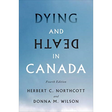 Dying and Death in Canada, Fourth Edition